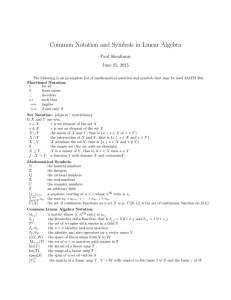 Common Notation and Symbols in Linear Algebra Paul Skoufranis June 25, 2015