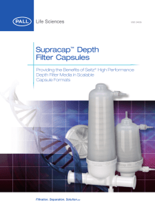 Supracap Depth Filter Capsules Providing the Benefits of Seitz