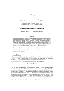 Bridges of quadratic harnesses Włodek Bryc Jacek Wesołowski