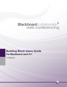 Building Block Users Guide For Blackboard Learn 9.1   7/10/2012