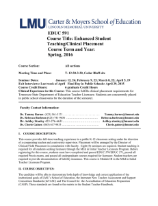 EDUC 591 Course Title: Enhanced Student Teaching/Clinical Placement Course Term and Year: