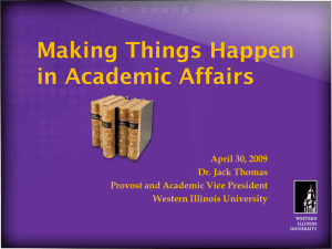 Making Things Happen in Academic Affairs April 30, 2009 Dr. Jack Thomas