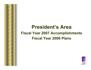 President’s Area Fiscal Year 2007 Accomplishments Fiscal Year 2008 Plans