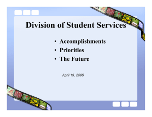 Division of Student Services Accomplishments Priorities The Future
