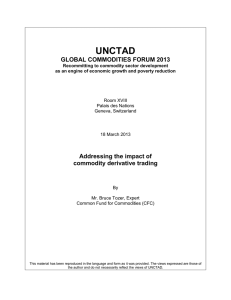 UNCTAD  GLOBAL COMMODITIES FORUM 2013 Addressing the impact of