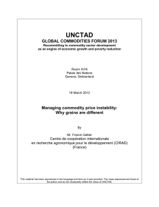 UNCTAD  GLOBAL COMMODITIES FORUM 2013 Managing commodity price instability: