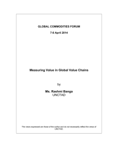 Measuring Value in Global Value Chains  Ms. Rashmi Banga by