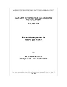 Recent developments in natural gas market  Ms. Valérie DUCROT