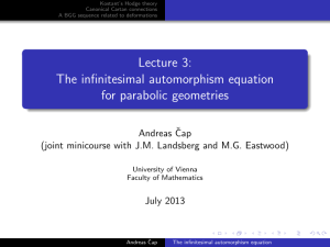 Lecture 3: The infinitesimal automorphism equation for parabolic geometries Andreas ˇ