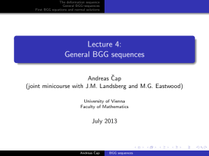 Lecture 4: General BGG sequences Andreas ˇ Cap