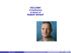 WELCOME! A Conference in Honor of ROBERT BRYANT