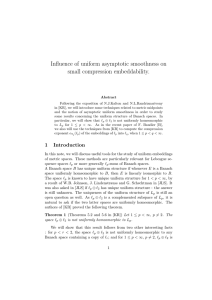 Influence of uniform asymptotic smoothness on small compression embeddability.