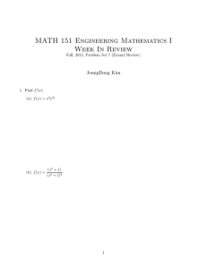 MATH 151 Engineering Mathematics I Week In Review JoungDong Kim