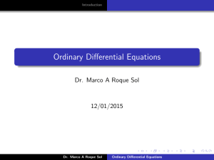 Ordinary Differential Equations Dr. Marco A Roque Sol 12/01/2015 Introduction