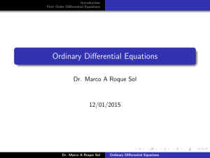 Ordinary Differential Equations Dr. Marco A Roque Sol 12/01/2015 Introduction