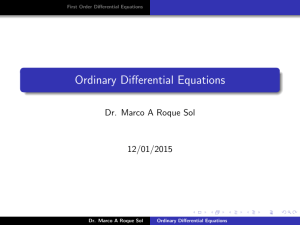 Ordinary Differential Equations Dr. Marco A Roque Sol 12/01/2015 First Order Differential Equations