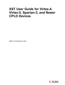 XST User Guide for Virtex-4, Virtex-5, Spartan-3, and Newer CPLD Devices