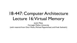18-447: Computer Architecture Lecture 16: Virtual Memory