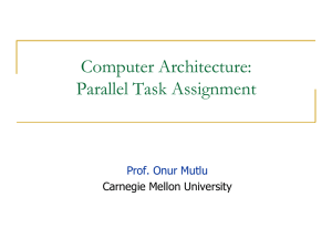 Computer Architecture: Parallel Task Assignment  Carnegie Mellon University