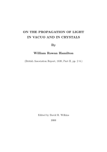 ON THE PROPAGATION OF LIGHT IN VACUO AND IN CRYSTALS By