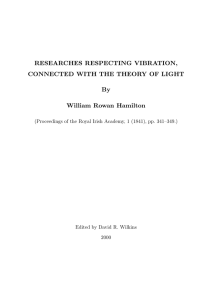 RESEARCHES RESPECTING VIBRATION, CONNECTED WITH THE THEORY OF LIGHT By William Rowan Hamilton