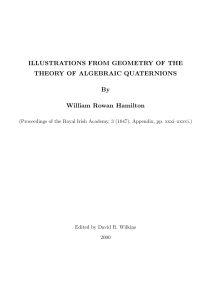 ILLUSTRATIONS FROM GEOMETRY OF THE THEORY OF ALGEBRAIC QUATERNIONS By William Rowan Hamilton