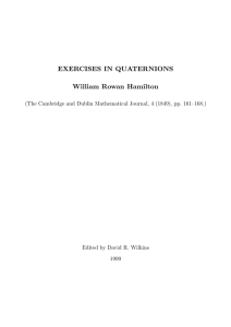 EXERCISES IN QUATERNIONS William Rowan Hamilton