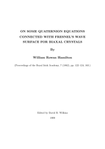ON SOME QUATERNION EQUATIONS CONNECTED WITH FRESNEL’S WAVE SURFACE FOR BIAXAL CRYSTALS By