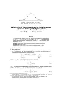 Localization of solutions to stochastic porous media Viorel Barbu Michael Röckner