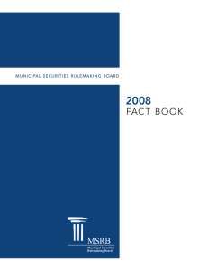 2008 FACT  BOOK MUNICIPAL  SECURITIES  RULEMAKING  BOARD