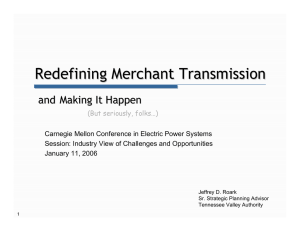 Redefining Merchant Transmission and Making It Happen and Making It Happen