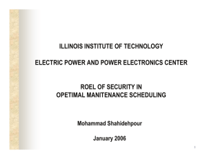 ILLINOIS INSTITUTE OF TECHNOLOGY ELECTRIC POWER AND POWER ELECTRONICS CENTER