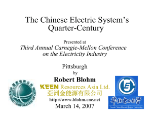 The Chinese Electric System’s Quarter-Century Robert Blohm Third Annual Carnegie-Mellon Conference