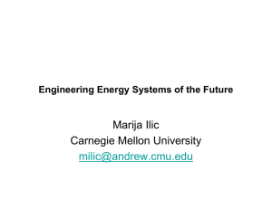 Marija Ilic Carnegie Mellon University  Engineering Energy Systems of the Future