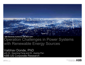 Operation Challenges in Power Systems with Renewable Energy Sources Vaibhav Donde, PhD