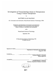 Investigation  of Visual  Interface  Issues  in... Using  a Virtual Teleoperator MATTHEW  ALAN  MACHLIS