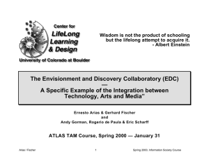 The Envisionment and Discovery Collaboratory (EDC) — Technology, Arts and Media”