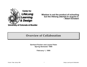 Overview of Collaboration Wisdom is not the product of schooling