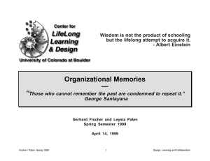 Organizational Memories — “ Wisdom is not the product of schooling