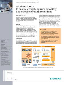 1:1 simulation – to ensure everything runs smoothly under real operating conditions