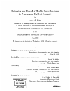 Estimation  and  Control  of  Flexible ... for  Autonomous  On-Orbit Assembly Jacob  G.  Katz