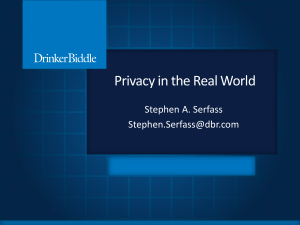 Privacy in the Real World Stephen A. Serfass