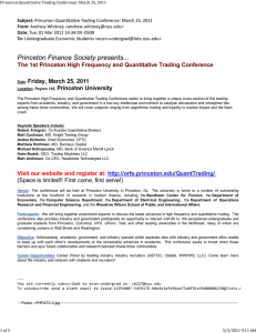 The 1st Princeton High Frequency and Quantitative Trading Conference Princeton University Subject: