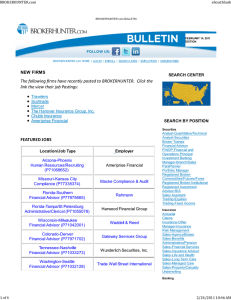 The following firms have recently posted to BROKERHUNTER.  Click... link the view their job PosƟngs:  FEATURED JOBS