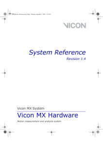 System Reference Vicon MX Hardware Revision 1.4 Vicon MX System