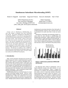 Simultaneous Subordinate Microthreading (SSMT)