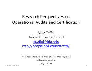 Research Perspectives on  Operational Audits and Certification Operational Audits and Certification Mike Toffel