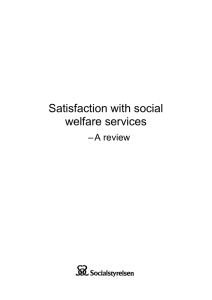 Satisfaction with social welfare services – A review