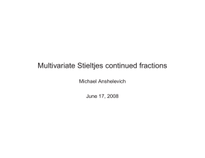 Multivariate Stieltjes continued fractions Michael Anshelevich June 17, 2008