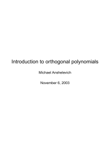 Introduction to orthogonal polynomials Michael Anshelevich November 6, 2003